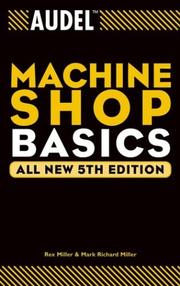 Cover of: Audel machine shop basics