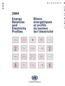 Cover of: Energy Balances and Electricity Profiles 2004/Bilans Energetiques Et Profiles Du Secteur De L