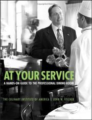 At your service by Culinary Institute of America, Culinary Institute of America., John W. Fischer