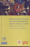 Aglomeraciones En Torno A Los Recursos Naturales En America Latina Y El