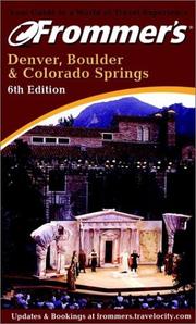 Cover of: Frommer's Denver, Boulder & Colorado Springs (Frommer's Denver, Boulder and Colorado Springs)