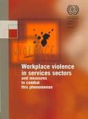 Workplace violence in services sectors and measures to combat this phenomenon