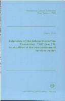 Cover of: Extension of the Labour Inspection Convention, 1947 (No.81, to Activities in the Non-Commercial Services Sector) |