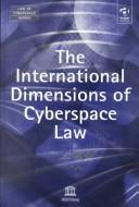 The international dimensions of cyberspace law