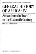 Cover of: Vol. IV: Africa from the Twelfth to the Sixteenth Century (General History of Africa)
