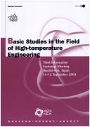 Basic Studies In The Field Of High Temperature Engineering: Third Information Exchange Meeting by Organisation for Economic Co-operation and Development