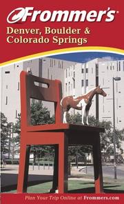 Cover of: Frommer's(r) Denver, Boulder and Colorado Springs, 7th Edition