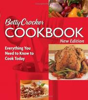 Cover of: Betty Crocker Cookbook: Everything You Need to Know to Cook Today, New Tenth Edition