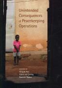 Cover of: Unintended Consequences of Peacekeeping Operations