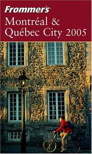 Cover of: Frommer's Montreal & Quebec City 2005 (Frommer's Complete)