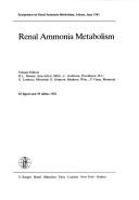 Renal ammonia metabolism : symposium on Renal Ammonia Metabolism, Athens, June 1981