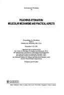 Cover of: International Workshop on Poliovirus Attenuation: Molecular Mechanisms and Practical Aspects : Proceedings of a Workshop Held at Bethesda, Mc, USA D (Developments in Biologicals)