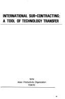 Cover of: International Subcontracting: A Tool of Technology Transfer