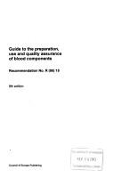 Guide to the Preparation Use And Quality Assurance of Blood Components by Council of Europe.