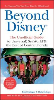 Beyond Disney : the unofficial guide to Universal, Sea World, and the best of central Florida