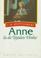 Cover of: Anne, LA De Tejados Verdes (Coleccion "Anne, La De Tejados Verdes"/Anne of Green Gables Series)