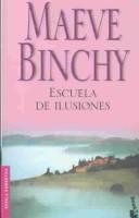 Escuela De Ilusiones by Maeve Binchy