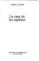 Cover of: La Casa De Los Espíritus by Isabel Allende