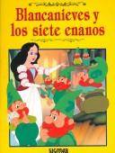 Cover of: Blancanieves y los siete enanos/ Snow White And The Seven Dwarfs (Colorin Colorado/ Happily Ever After)