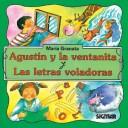 Cover of: Agustin y La Ventanita y Las Letras Voladoras - Segunda Lectura