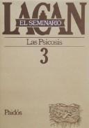El Seminario, Libro 3 by Jacques Lacan