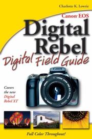 Canon EOS Digital Rebel : digital field guide