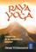 Cover of: Raya Yoga / Raja Yoga