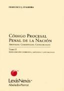 Cover of: Código procesal penal de la Nación: anotado, comentado, concordado