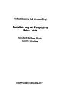 Cover of: Globalisierung und Perspektiven linker Politik: Festschrift fur Elmar Altvater zum 60. Geburtstag
