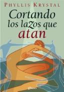 Cover of: Cortando Los Lazos Que Atan