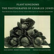 Cover of: Plant kingdoms: the photographs of Charles Jones