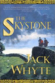 The Skystone (The Camulod Chronicles, Book 1) by Jack Whyte