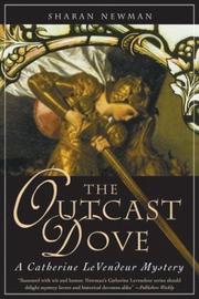 Cover of: The outcast dove: A Catherine LeVendeur Mystery