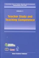 Cover of: Teacher Study and Teaching Competence