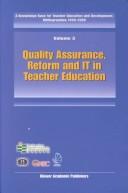 Cover of: Quality Assurance  Reform and IT in Teacher Education
