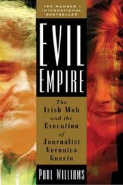 Cover of: Evil empire: the Irish mob and the assassination of journalist Veronica Guerin