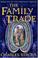 Cover of: The family trade