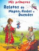 Cover of: Mis Primeros Relatos De Magos, Hadas Y duendes
