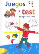 Cover of: Juegos Y Test De Logica Para Ninos/games And Test for Children's Logic
