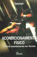 Cover of: Acondicionamiento Fisico / Physical Fitness by Bud Getchell