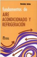 Fundamentos De Aire Acondicionado Y Refrigeracion by Eduardo Hernandez