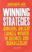 Cover of: Winning Strategies: Applying Ancient Chinese Wisdom in Business and Management