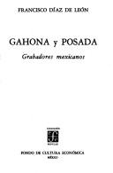 Gahona y Posada by Francisco Díaz de León
