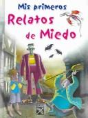 Cover of: Mis Primeros Relatos De Miedo