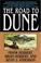 Cover of: The road to Dune