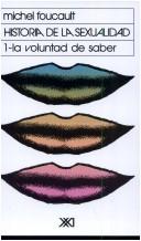 Cover of: Historia de La Sexualidad I - La Voluntad de Saber by Michel Foucault