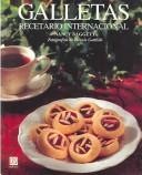 Cover of: Galletas / The International Cookie Cookbook: Recetario International / International Recipes