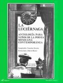 Cover of: La Luciernaga: antologia para ninos de la poesia Mexicana contemporanea