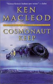 Cover of: Cosmonaut Keep (The Engines of Light, Book 1) by Ken MacLeod