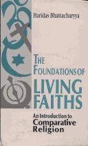 Cover of: Foundations of Living Faiths (Vol. I): An Introduction to Comparative Religion